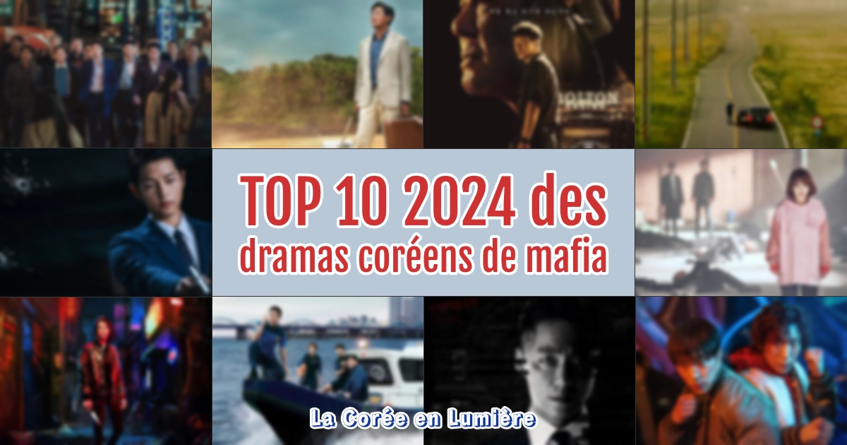 Top 10 2024 des dramas coréens de mafia