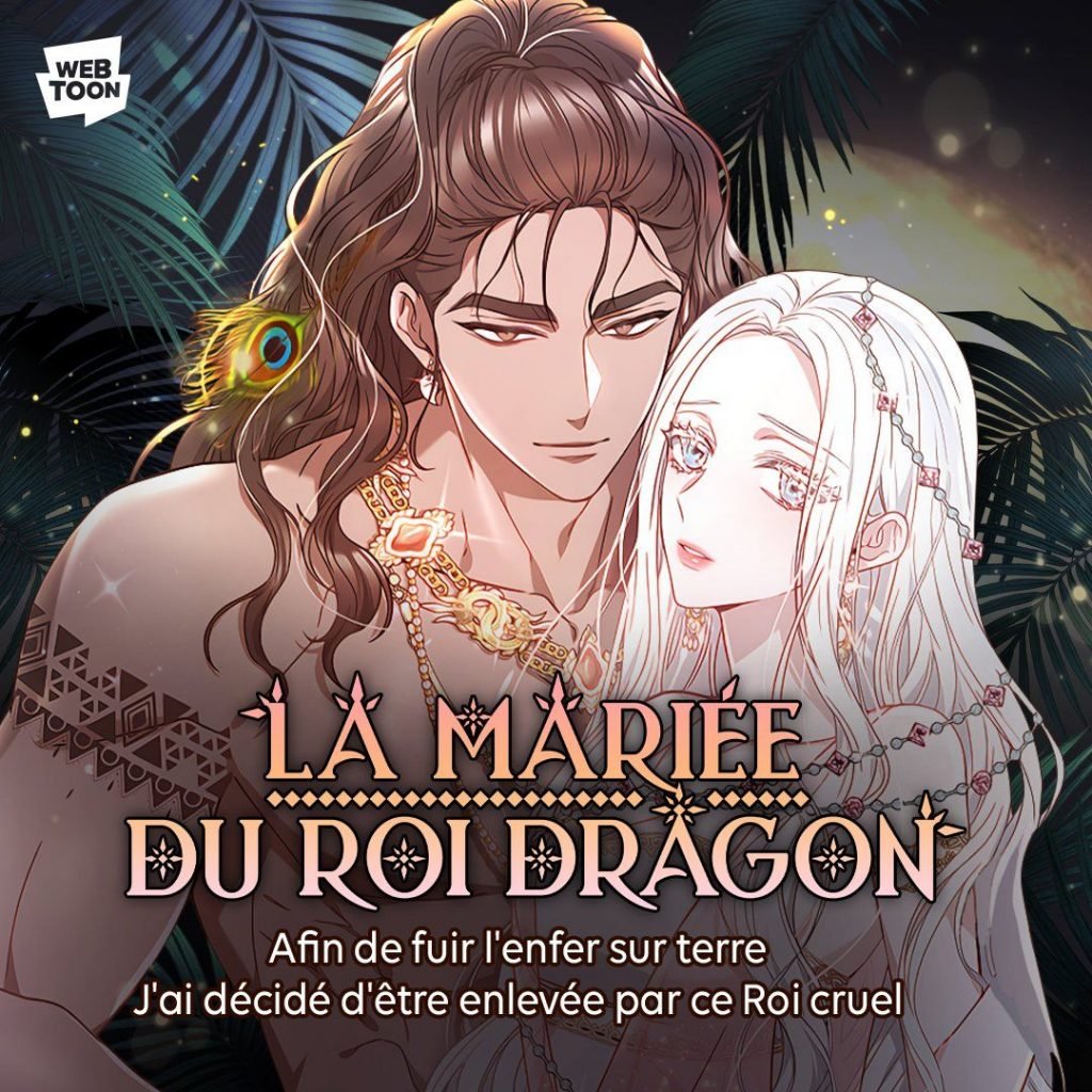 La mariée du roi dragon, un webtoon tendance sur Naver Webtoon.